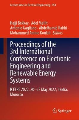Proceedings of the 3rd International Conference on Electronic Engineering and Renewable Energy Systems: ICEERE 2022, 20 -22 May 2022, Saidia, Morocco