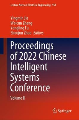 Proceedings of 2022 Chinese Intelligent Systems Conference: Volume II