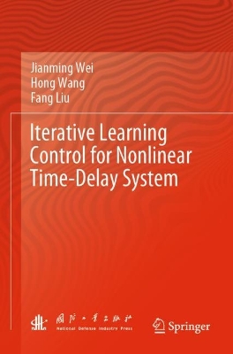 Iterative Learning Control for Nonlinear Time-Delay System 2022 ed.