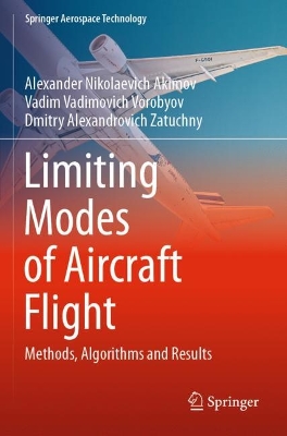 Limiting Modes of Aircraft Flight: Methods, Algorithms and Results 2022 ed.