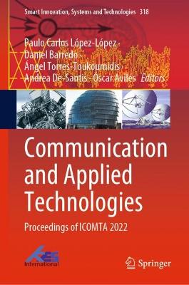 Communication and Applied Technologies: Proceedings of ICOMTA 2022