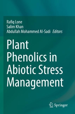 Plant Phenolics in Abiotic Stress Management 2023 ed.