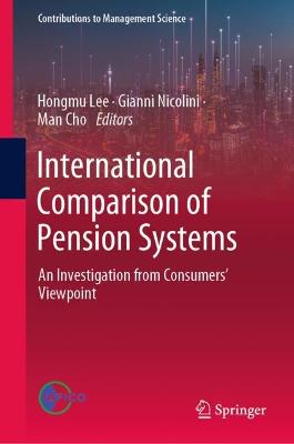 International Comparison of Pension Systems: An Investigation from Consumers' Viewpoint