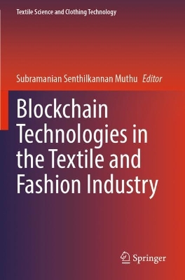 Blockchain Technologies in the Textile and Fashion Industry 2022 ed.