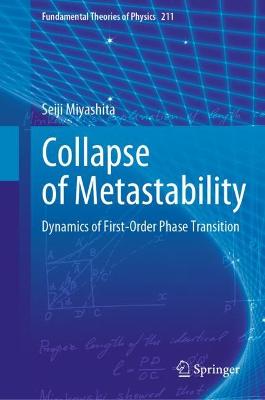Collapse of Metastability: Dynamics of First-Order Phase Transition