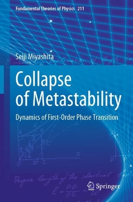 Collapse of Metastability: Dynamics of First-Order Phase Transition 2022 ed.