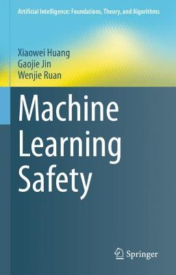 Machine Learning Safety 2023 ed.