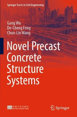 Novel Precast Concrete Structure Systems 2023 ed.