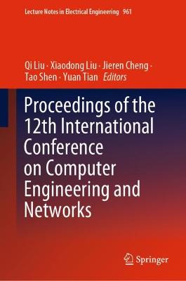 Proceedings of the 12th International Conference on Computer Engineering and  Networks 2022 ed.