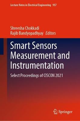 Smart Sensors Measurement and Instrumentation: Select Proceedings of CISCON 2021