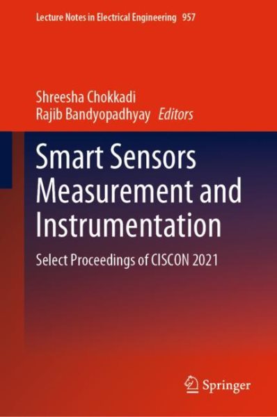 Smart Sensors Measurement and Instrumentation: Select Proceedings of CISCON 2021 2023 ed.
