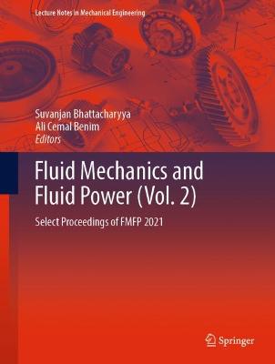 Fluid Mechanics and Fluid Power  (Vol. 2): Select Proceedings of FMFP 2021