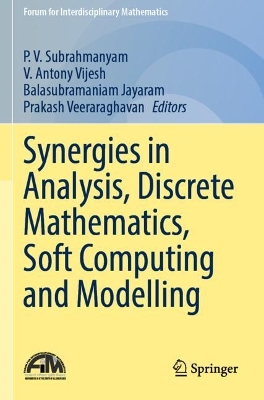 Synergies in Analysis, Discrete Mathematics, Soft Computing and Modelling 2023 ed.