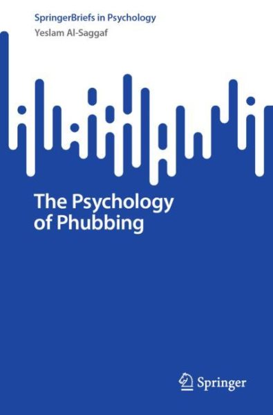 Psychology of Phubbing