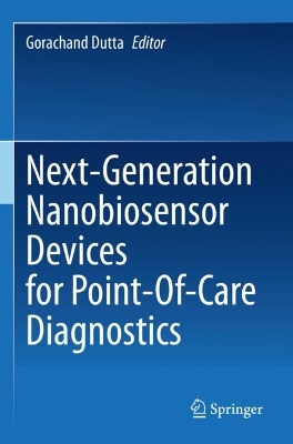 Next-Generation Nanobiosensor Devices for Point-Of-Care Diagnostics 2023 ed.