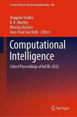 Computational Intelligence: Select Proceedings of InCITe 2022 2023 ed.