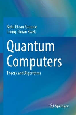 Quantum Computers: Theory and Algorithms 2023 ed.