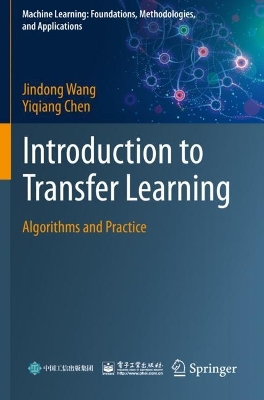Introduction to Transfer Learning: Algorithms and Practice 2023 ed.