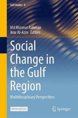 Social Change in the Gulf Region: Multidisciplinary Perspectives 2023 ed.