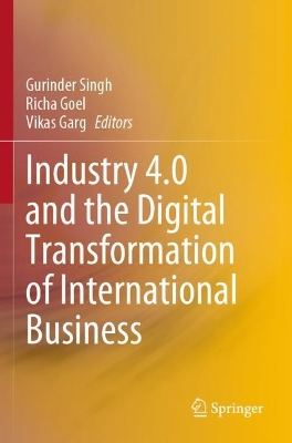 Industry 4.0 and the Digital Transformation of International Business 2023 ed.