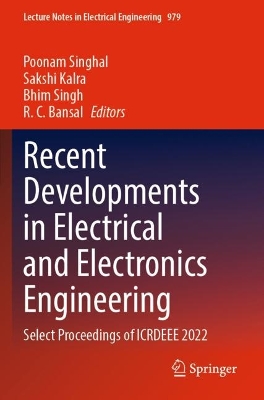 Recent Developments in Electrical and Electronics Engineering: Select Proceedings of ICRDEEE 2022 2023 ed.