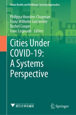 Cities Under COVID-19: A Systems Perspective 2023 ed.
