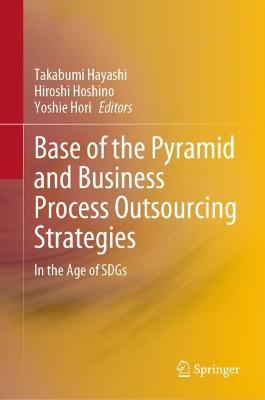 Base of the Pyramid and Business Process Outsourcing Strategies: In the Age of SDGs