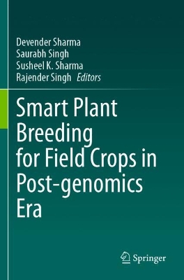 Smart Plant Breeding for Field Crops in Post-genomics Era 2023 ed.