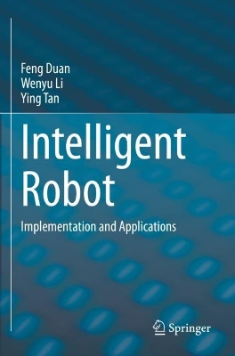 Intelligent Robot: Implementation and Applications 2023 ed.