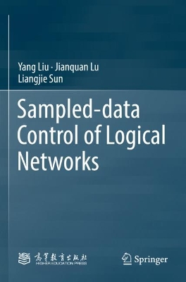 Sampled-data Control of Logical Networks 2023 ed.