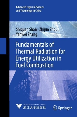 Fundamentals of Thermal Radiation for Energy Utilization in Fuel Combustion 2023 ed.