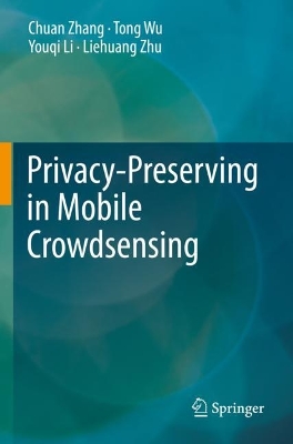 Privacy-Preserving in Mobile Crowdsensing 2023 ed.
