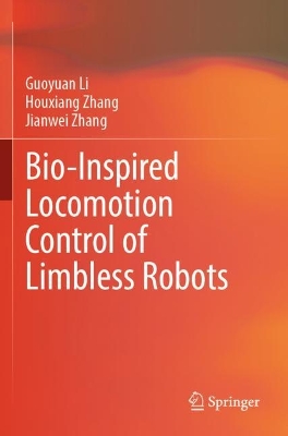 Bio-Inspired Locomotion Control of Limbless Robots 2023 ed.