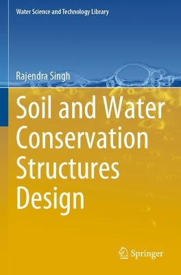Soil and Water Conservation Structures Design 2023 ed.