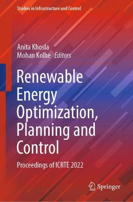 Renewable Energy Optimization, Planning and Control: Proceedings of ICRTE 2022