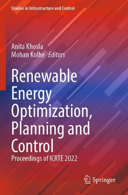 Renewable Energy Optimization, Planning and Control: Proceedings of ICRTE 2022 2023 ed.