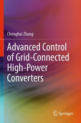 Advanced Control of Grid-Connected High-Power Converters 2023 ed.