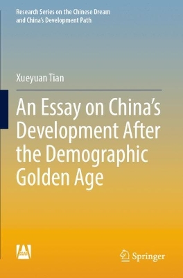 Essay on Chinas Development After the Demographic Golden Age 2023 ed.