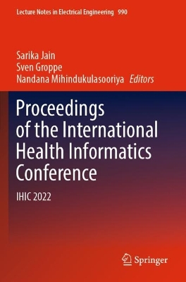 Proceedings of the International Health Informatics Conference: IHIC 2022 2023 ed.