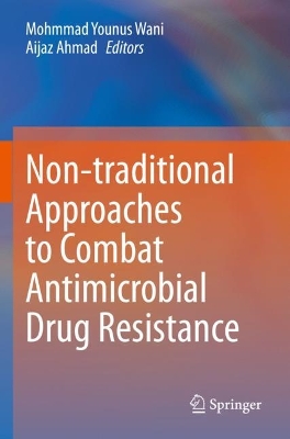 Non-traditional Approaches to Combat Antimicrobial Drug Resistance 2023 ed.