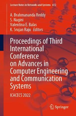 Proceedings of Third International Conference on Advances in Computer  Engineering and Communication Systems: ICACECS 2022 1st ed. 2023