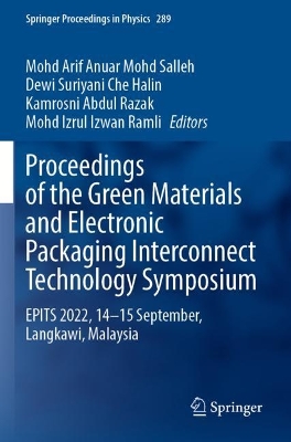 Proceedings of the Green Materials and Electronic Packaging Interconnect  Technology Symposium: EPITS 2022, 14-15 September, Langkawi, Malaysia 2023 ed.