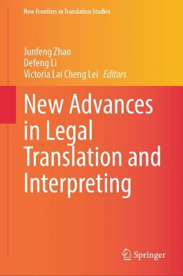 New Advances in Legal Translation and Interpreting 2023 ed.