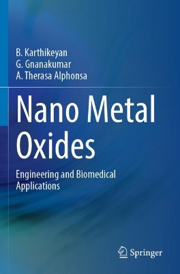 Nano Metal Oxides: Engineering and Biomedical Applications 2023 ed.