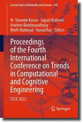 Proceedings of the Fourth International Conference on Trends in Computational and Cognitive Engineering: TCCE 2022