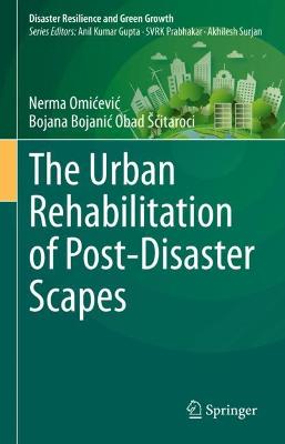 Urban Rehabilitation of Post-Disaster Scapes 2023 ed.