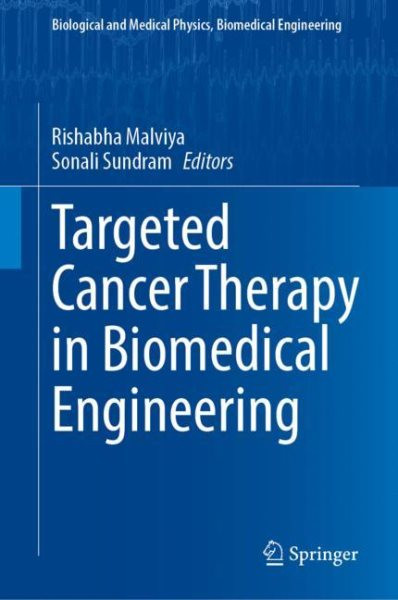 Targeted Cancer Therapy in Biomedical Engineering 2023 ed.