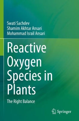 Reactive Oxygen Species in Plants: The Right Balance 2023 ed.