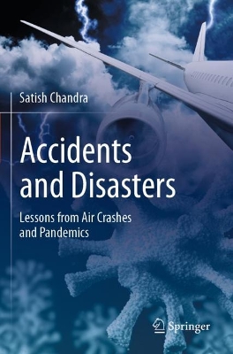 Accidents and Disasters: Lessons from Air Crashes and Pandemics 2023 ed.