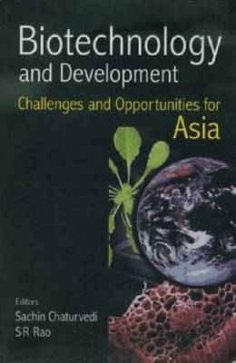 Biotechnology and Development: Challenges and Opportunities for Asia